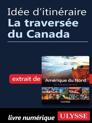 cover image of Idée d'itinéraire--La traversée du Canada